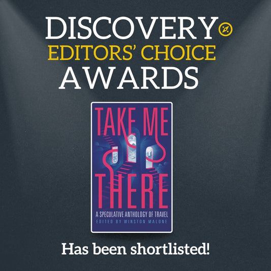 Take Me There: A Speculative Anthology of Travel (E-Book)